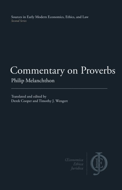 Philip Melanchthon - Commentary on Proverbs, E-bok