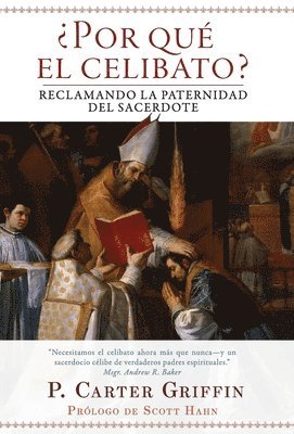 Fr Carter Griffin - ¿Por que el celibato?, Inbunden