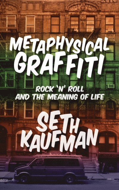 Seth Kaufman - Metaphysical Graffiti, E-bok