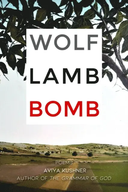 Aviya Kushner - Wolf Lamb Bomb, E-bok. Tillgänglighet: Lägg i varukorg