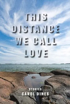 Carol Dines - This Distance We Call Love, Häftad. Tillgänglighet: Lägg i varukorg
