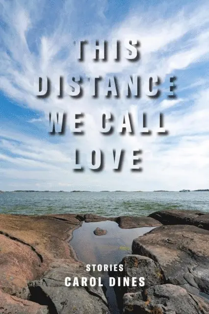 Carol Dines - This Distance We Call Love, E-bok. Tillgänglighet: Lägg i varukorg