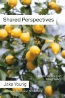 Jake Young - Shared Perspectives: A Novella, Häftad