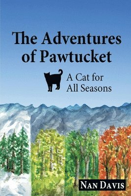 Nan Davis - The Adventures of Pawtucket: A Cat for All Seasons, Häftad