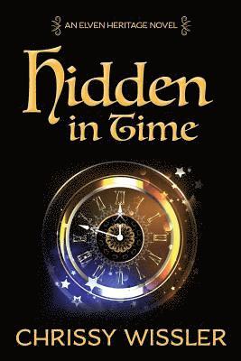 Chrissy Wissler - Hidden in Time, Häftad