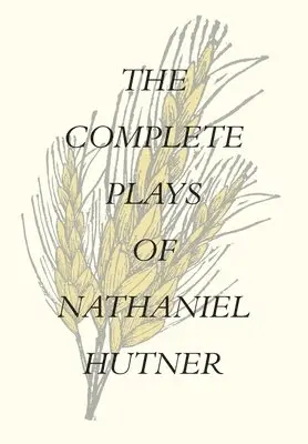 Nathaniel Hutner - Complete Plays of Nathaniel Hutner, Inbunden. Tillgänglighet: Lägg i varukorg