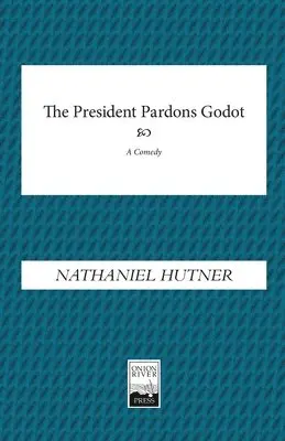 Nathaniel Hutner - President Pardons Godot, Häftad. Tillgänglighet: Lägg i varukorg