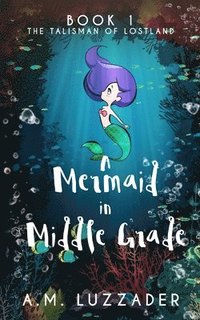 Mermaid in Middle Grade