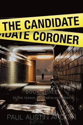Paul Austin Ardoin - Candidate Coroner, Häftad