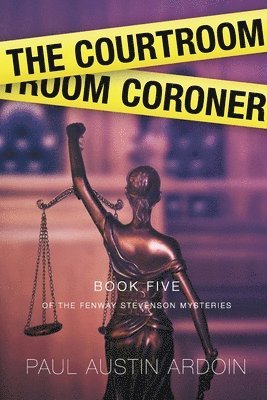 Paul Austin Ardoin - Courtroom Coroner, Häftad
