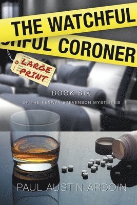 Paul Austin Ardoin - Watchful Coroner, Häftad