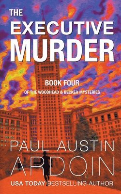 Paul Austin Ardoin - Executive Murder, Häftad
