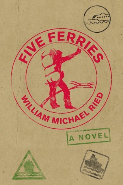 William Michael Ried - Five Ferries, E-bok