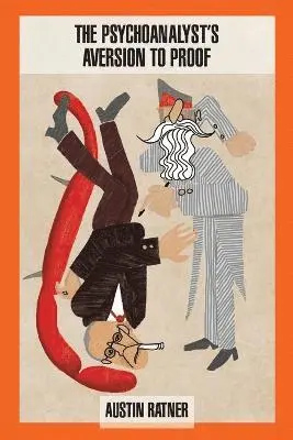 Austin Ratner - Psychoanalyst's Aversion to Proof, Häftad. Tillgänglighet: Lägg i varukorg