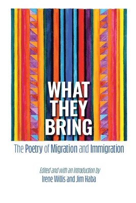Irene Willis, Jim Haba - What They Bring, Häftad