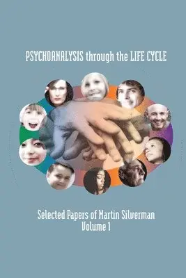 Martin Silverman - Psychoanalysis through the Life Cycle, Häftad. Tillgänglighet: Lägg i varukorg