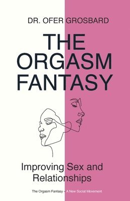 Ofer Grosbard - Orgasm Fantasy, Häftad