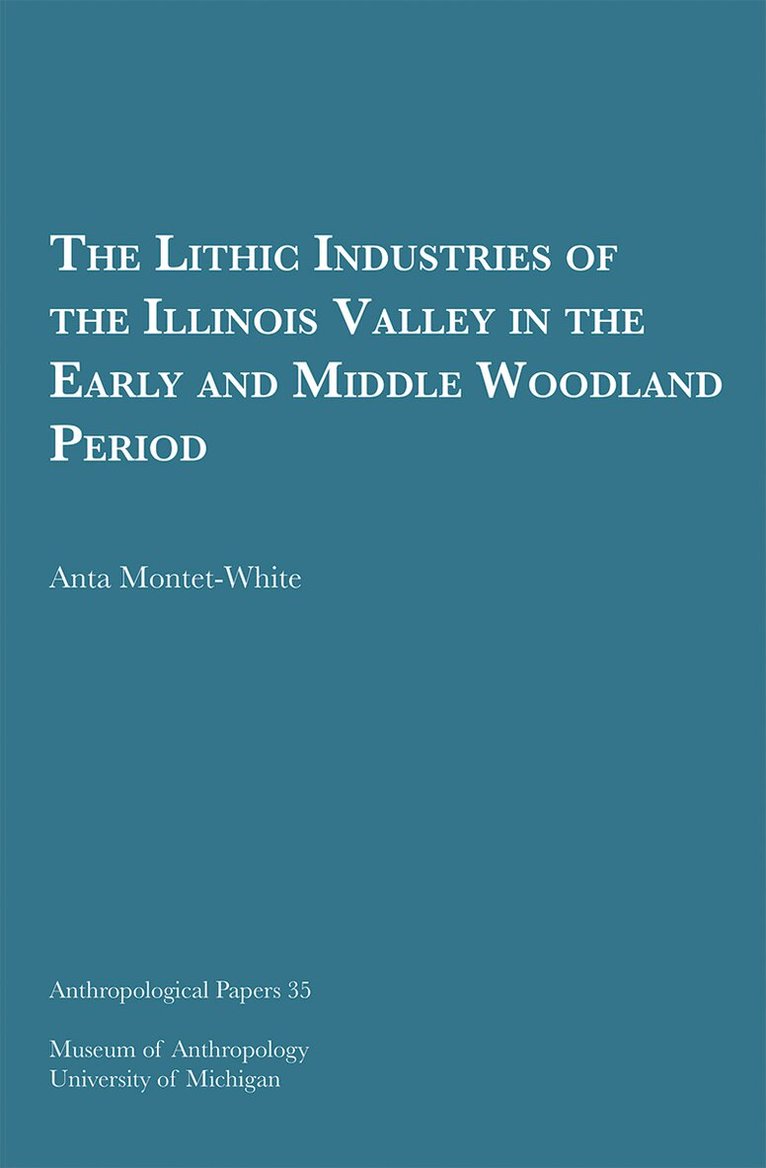 Lithic Industries of the Illinois Valley in the Early and Middle Woodland Period
