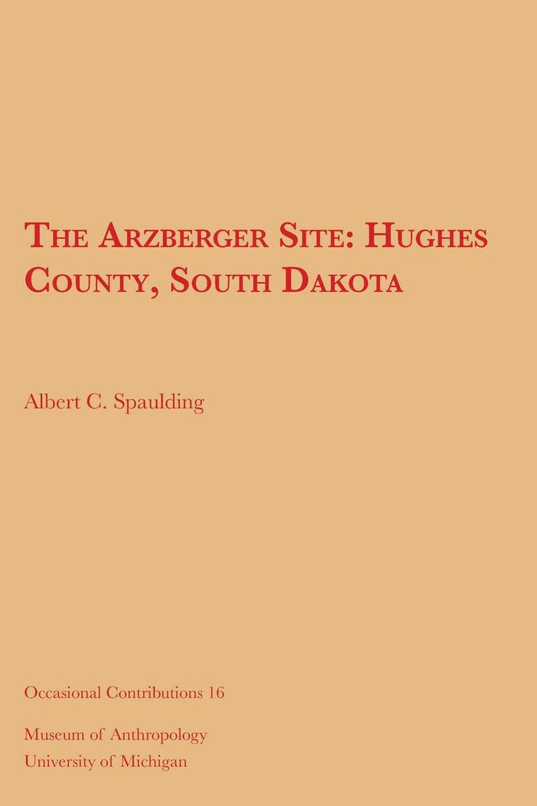 Albert C. Spaulding - Arzberger Site, Häftad
