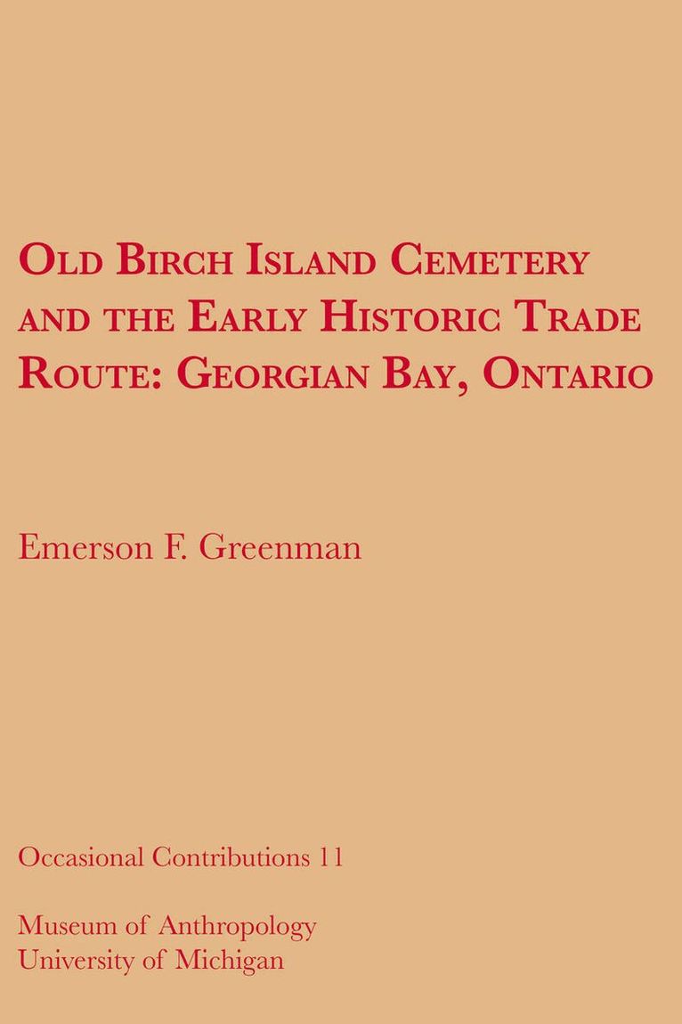 Emerson F. Greenman - Old Birch Island Cemetery and the Early Historic Trade Route, Häftad