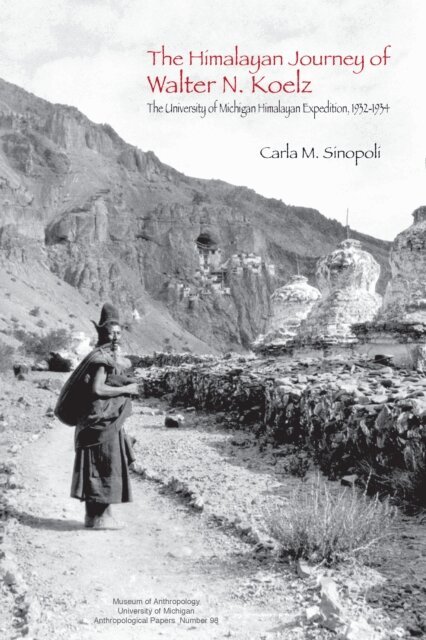 Carla M. Sinopoli - Himalayan Journey of Walter N. Koelz, E-bok