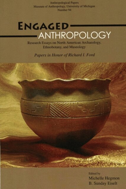 B. Sunday Eiselt, Michelle Hegmon - Engaged Anthropology, E-bok