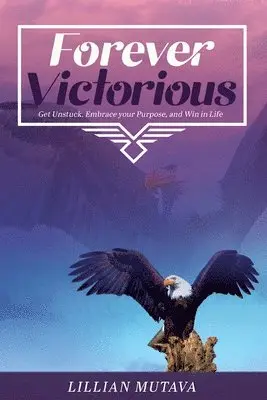 Lillian Mutava - Forever Victorious, Häftad. Tillgänglighet: Lägg i varukorg