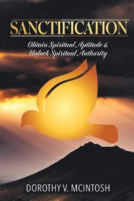 Dorothy V McIntosh - Sanctification, Häftad. Tillgänglighet: Lägg i varukorg