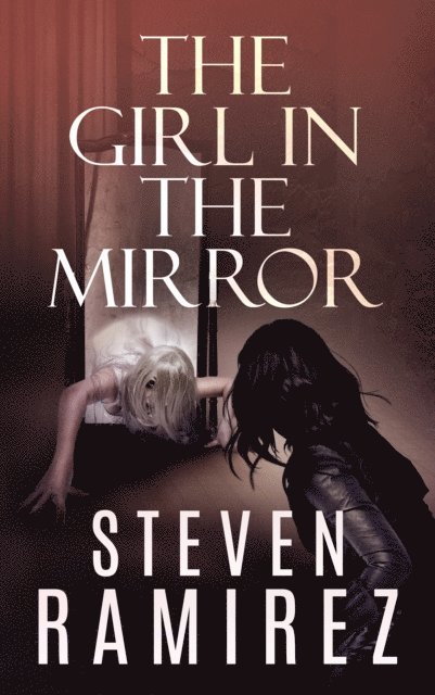 Steven Ramirez - Girl in the Mirror: A Sarah Greene Supernatural Mystery, E-bok
