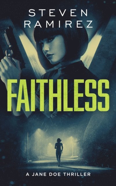 Steven Ramirez - Faithless: A Jane Doe Thriller, E-bok