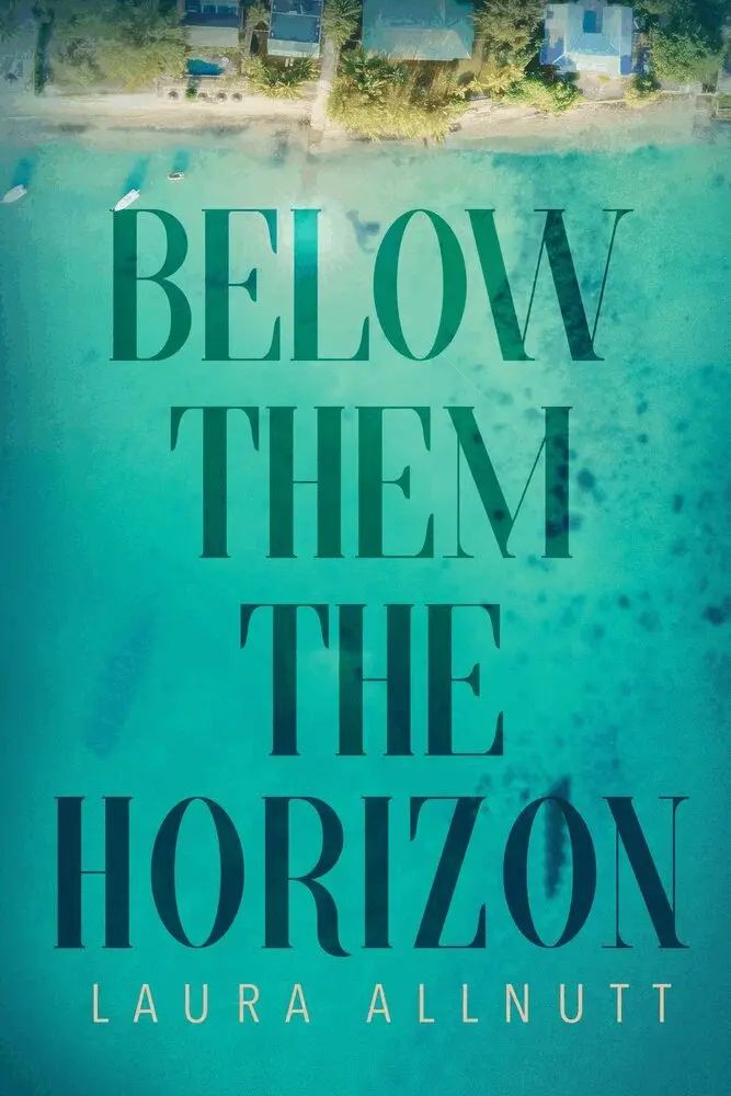 Laura Allnutt - Below Them The Horizon, Häftad. Tillgänglighet: Lägg i varukorg