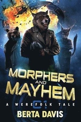Berta Davis - Morphers and Mayhem, Häftad