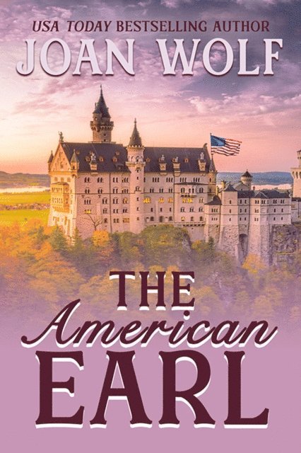 Joan Wolf - American Earl, E-bok
