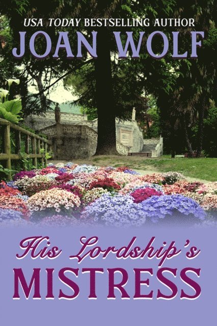 Joan Wolf - His Lordship's Mistress, E-bok