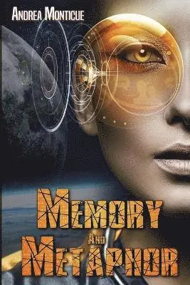 Andrea Monticue - Memory and Metaphor, Häftad. Tillgänglighet: Lägg i varukorg