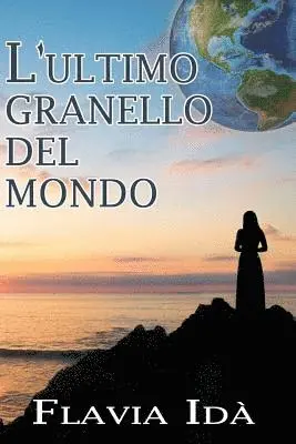 Flavia Ida - L'ultimo granello del mondo, Häftad. Tillgänglighet: Lägg i varukorg
