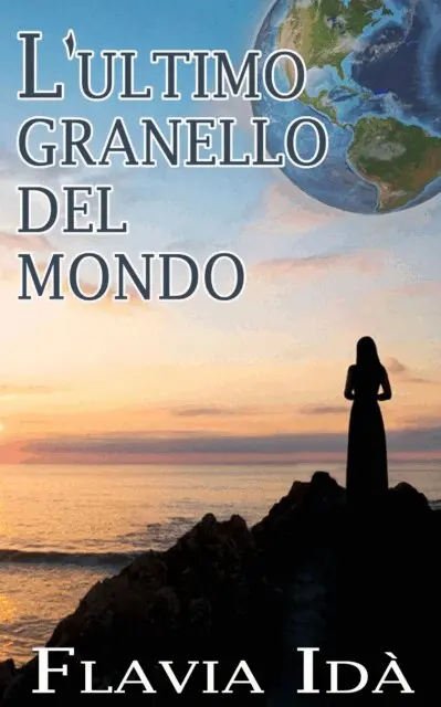 Flavia Ida - L'ultimo granello del mondo, E-bok. Tillgänglighet: Lägg i varukorg