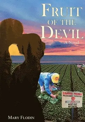 Mary Flodin - Fruit of the Devil, Inbunden. Tillgänglighet: Lägg i varukorg