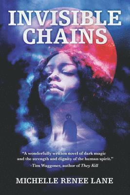Michelle Renee Lane - Invisible Chains, Häftad