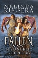 Melinda Kucsera - His Angelic Keeper Fallen, Häftad