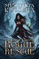 Melinda Kucsera - Rogue Rescue, Häftad