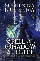 Melinda Kucsera - Spell of Shadow & Light, Häftad
