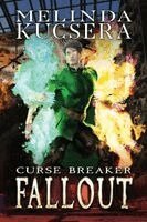 Melinda Kucsera - Curse Breaker Fallout, Häftad