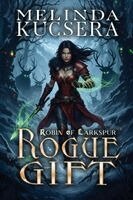 Melinda Kucsera - Rogue Gift, Häftad