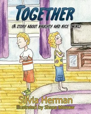 Silvia Herman - Together: A Story About Naughty and Nice Twins, Häftad. Tillgänglighet: Lägg i varukorg