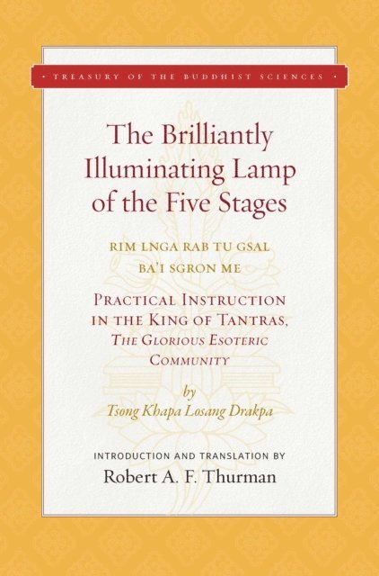 Tsong Khapa - Brilliantly Illuminating Lamp of the Five Stages, E-bok