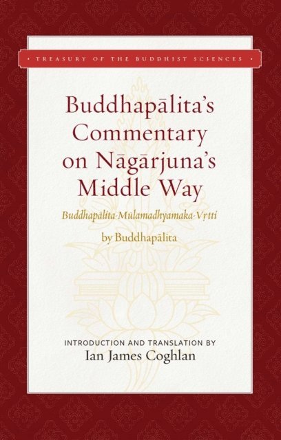 Buddhapalita - Buddhapalita's Commentary on Nagarjuna's Middle Way, E-bok
