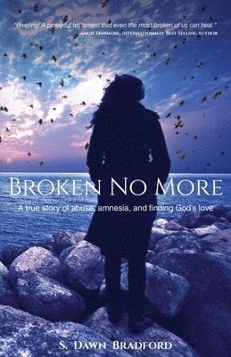 S Dawn Bradford - Broken No More, Häftad