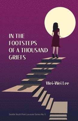 Wei-Wei Lee - In the Footsteps of a Thousand Griefs, Häftad