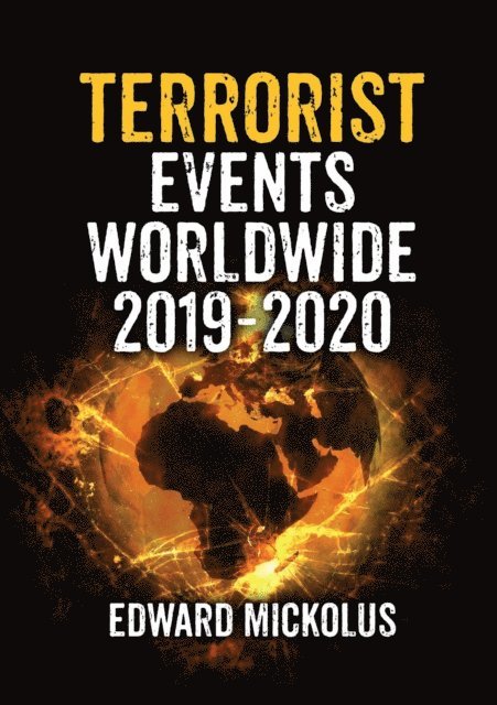Edward Mickolus - Terrorist Events Worldwide 2019-2020, E-bok. Tillgänglighet: Lägg i varukorg